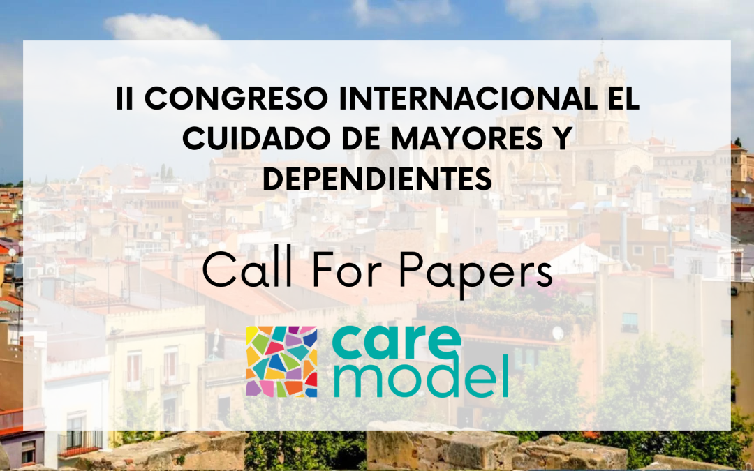 CALL FOR PAPERS: II Congreso Internacional El cuidado de Mayores y Dependientes.